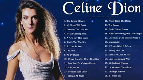 chanson de celine dion d& 39|Celine Dion hits.